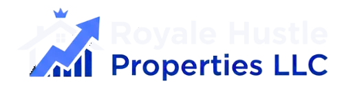 Royale Hustle Properties LLC